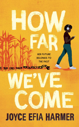 Cover of How Far We've Come by Joyce Efia Harmer